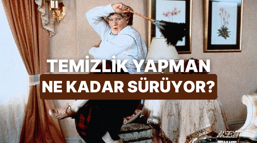 Temizlik yaparken harcadığın s&uuml;reyi hesaplıyoruz!