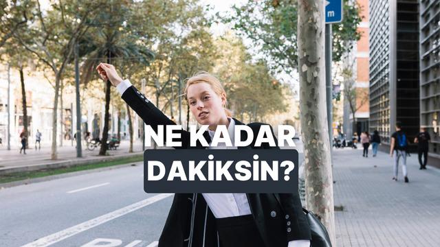 Sabah rutinindeki tercihlerine göre senin ne kadar dakik olduğunu söylüyoruz!
