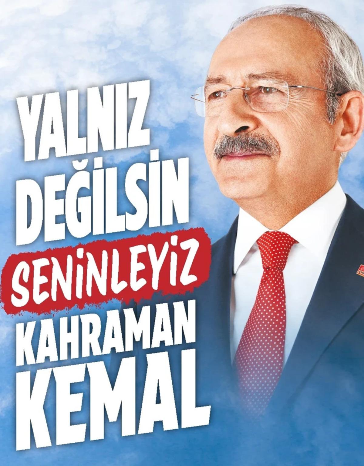 "Kahraman Kemal" afişleri bastırıldı! Kılıçdaroğlu ndan yeni açıklama 3