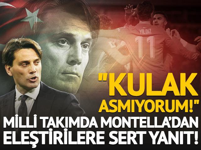 Milli Takımda Montella&rsquo;dan eleştirilere sert yanıt! "Kulak asmıyorum!"