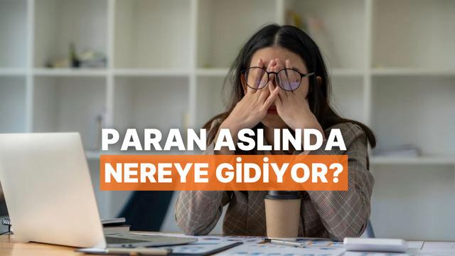 Ekonomik Olarak Seni En Çok Yoran Şeyi Söylüyoruz!