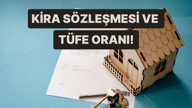 Kira S&ouml;zleşmesindeki Zam Oranları ve T&Uuml;FE Oranları Nasıl Hesaplanır?