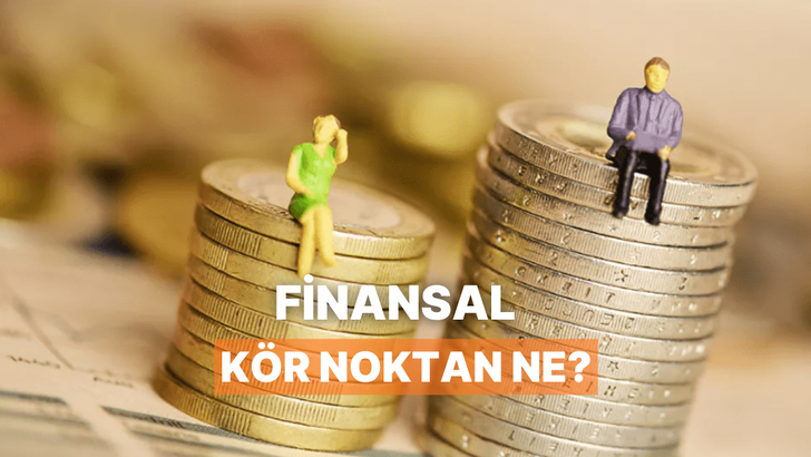 Finansal K&ouml;r Noktan Ne?