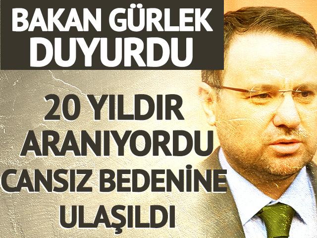 G&uuml;lcan Yazıcı'nın cesedi 20 yıl sonra bulundu! Bakan G&uuml;rlek a&ccedil;ıkladı