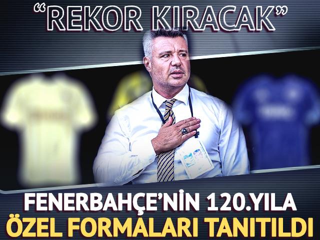 Fenerbah&ccedil;e'nin 120.yıla &ouml;zel formaları tanıtıldı!