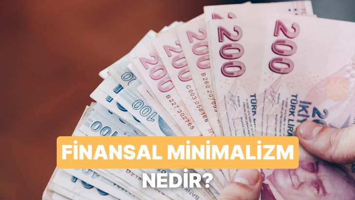 Finansal Minimalizm Nedir, Neden Yaygınlaşıyor?