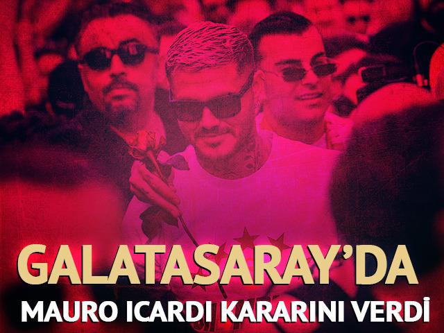 Galatasaray'da Mauro Icardi kararını verdi!