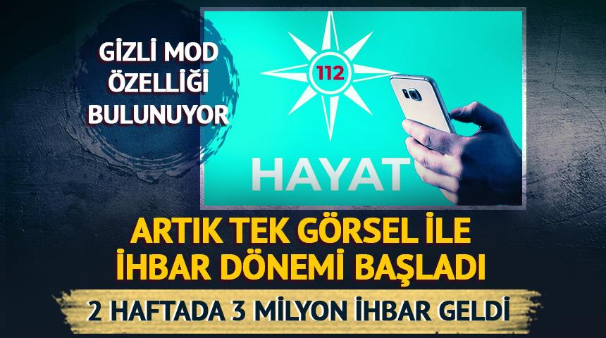 HAYAT 112&rsquo;ye vatandaşlardan yoğun ilgi! 2 haftada yarım milyonu ge&ccedil;ti