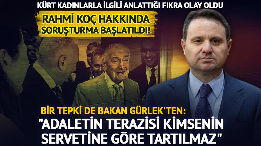 Rahmi Ko&ccedil; hakkında soruşturma! Bakan G&uuml;rlek'ten a&ccedil;ıklama