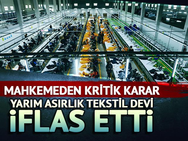 Yarım asırlık tekstil markası iflas etti