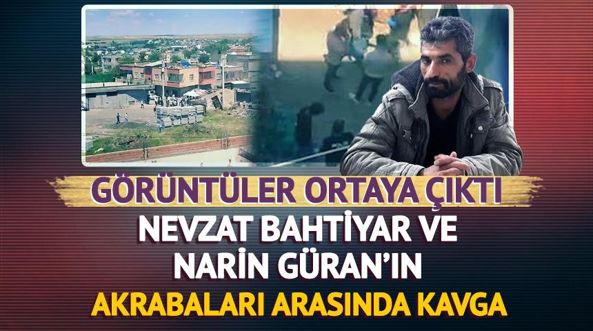 Nevzat Bahtiyar ve Narin G&uuml;ran'ın akrabaları arasında kavga! G&ouml;r&uuml;nt&uuml;ler ortaya &ccedil;ıktı