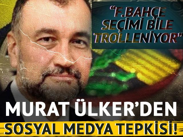 Murat &Uuml;lker'den 'sosyal medya tepkisi'! "Artık Fenerbah&ccedil;e se&ccedil;imi bile trolleniyor"