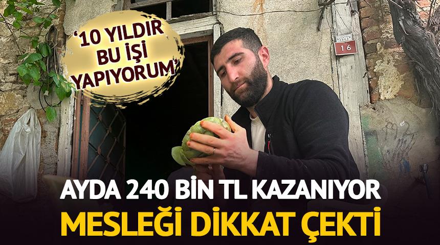 Ayda 240 bin TL kazanıyor: Mesleği dikkat &ccedil;ekti