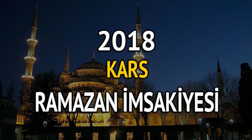 Kars iftar vakti 2018: İmsak ve iftar saati kaçta? (2018 Ramazan imsakiyesi)
