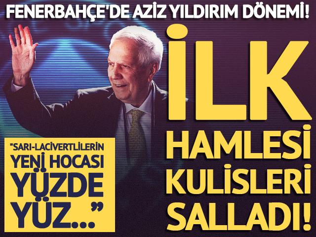 Aziz Yıldırım'dan ilk hamle! İşte F.Bah&ccedil;e'nin hocası: "Y&uuml;zde y&uuml;z o"