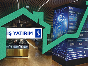 İş Yatırım GYO hissesi i&ccedil;in AL dedi: Y&uuml;zde 63 y&uuml;kseliş bekleniyor