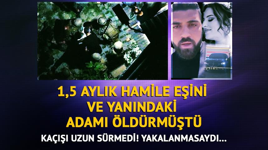 1,5 aylık hamile eşini ve yanındaki adamı &ouml;ld&uuml;rm&uuml;şt&uuml;! B&ouml;yle yakalandı