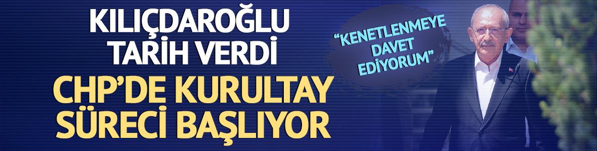 Kılı&ccedil;daroğlu tarih verdi: "Kurultay s&uuml;recimizi başlatıyoruz"