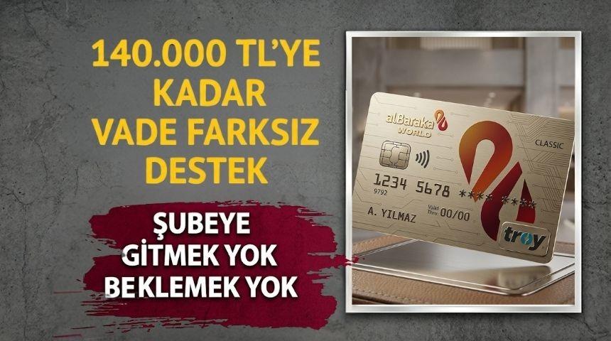 Vade Farksız 140.000 TL&rsquo;ye Varan Destek!
