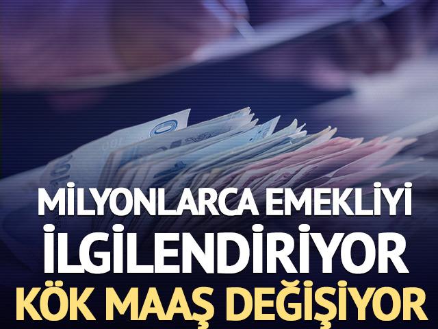 Milyonlarca emekliyi ilgilendiriyor: K&ouml;k maaş değişiyor