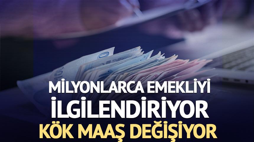 Milyonlarca emekliyi ilgilendiriyor: K&ouml;k maaş değişiyor