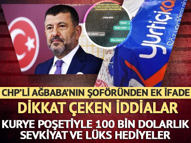 CHP'li Veli Ağbaba'nın şof&ouml;r&uuml;nden ek ifade! Kurye poşetiyle 100 bin dolarlık sevkiyat ve l&uuml;ks hediye iddiaları dikkat &ccedil;ekti
