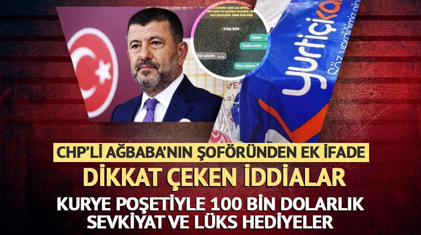 CHP'li Veli Ağbaba'nın şof&ouml;r&uuml;nden ek ifade! Kurye poşetiyle 100 bin dolarlık sevkiyat ve l&uuml;ks hediye iddiaları dikkat &ccedil;ekti