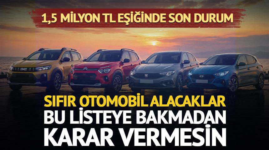 Haziran 2026'da 1,5 milyon TL'nin altında kalan otomobiller