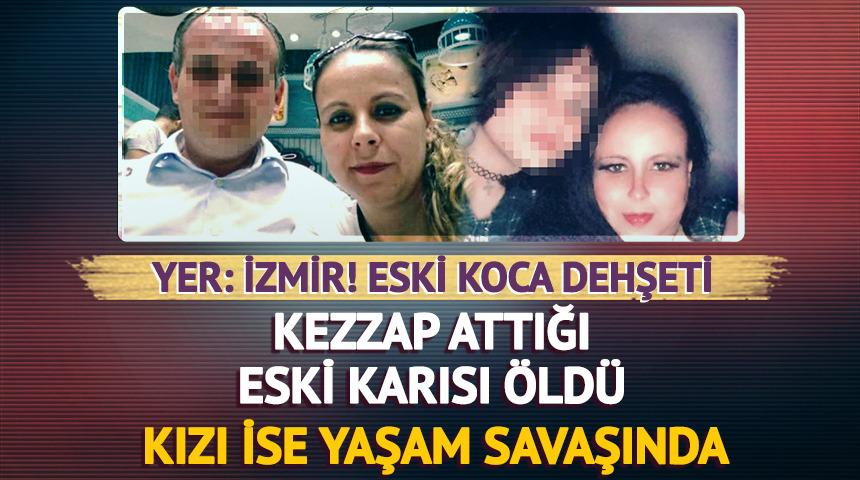 Kezzap attığı eski karısı &ouml;ld&uuml;, kızı ise yaşam savaşında