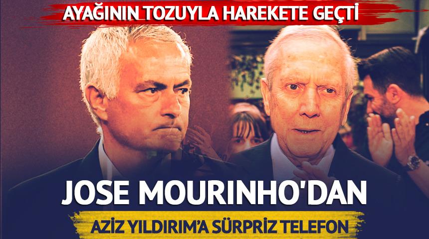 Jose Mourinho'dan Aziz Yıldırım'a s&uuml;rpriz telefon!