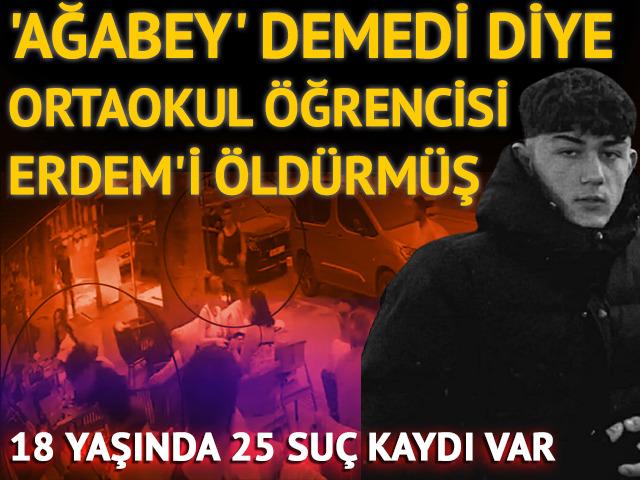'Ağabey' demedi diye &ouml;ld&uuml;rm&uuml;ş! 18 yaşında 25 su&ccedil; kaydı var...