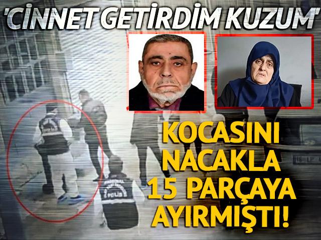 Eşini nacakla 15 par&ccedil;aya ayırmıştı: 'Cinnet getirdim kuzum'