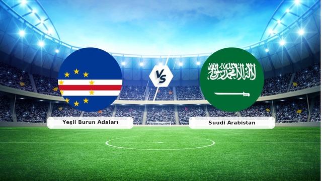 CANLI | Yeşil Burun Adaları - Suudi Arabistan maç anlatımı! 