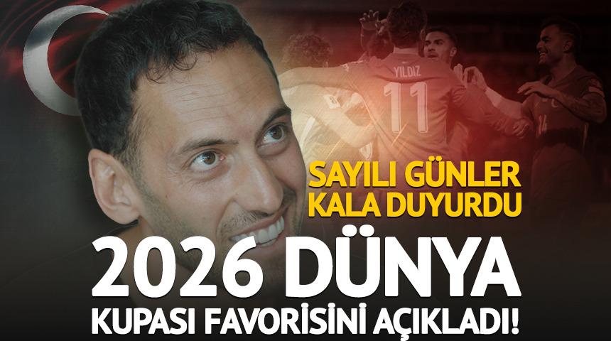 Milli takımda Hakan &Ccedil;alhanoğlu D&uuml;nya Kupası favorisini a&ccedil;ıkladı!