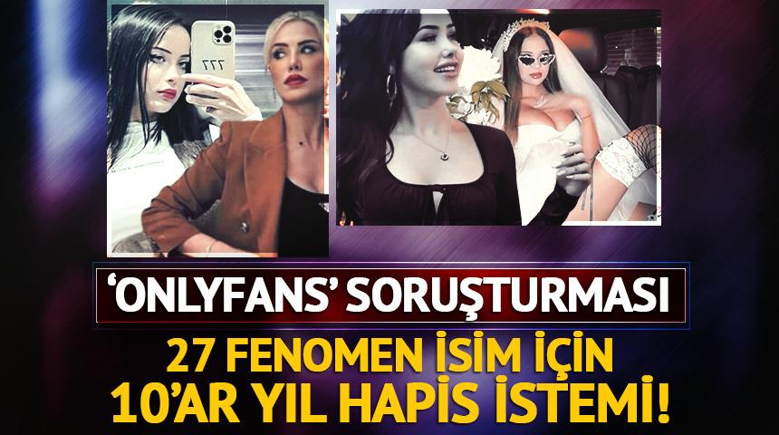 OnlyFans soruşturmasında 10'ar yıl hapis istemi! O fenomenler hakkında yakalama kararı