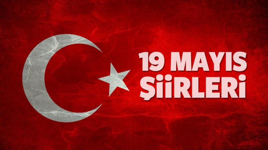 19 Mayıs Şiirleri - En beğenilen şiirler bir arada!
