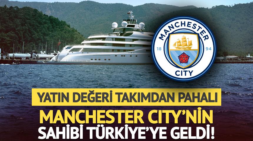 Marmaris'te 500 milyon dolarlık şov! Manchester City'nin sahibi Şeyh Mansur T&uuml;rkiye'ye geldi