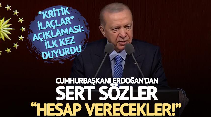 Cumhurbaşkanı Erdoğan: Hesap verecekler!