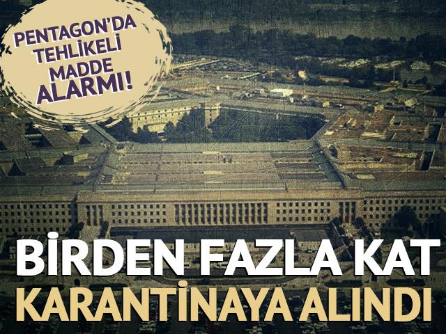 Pentagon&rsquo;da tehlikeli madde alarmı! Birden fazla kat karantinaya alındı