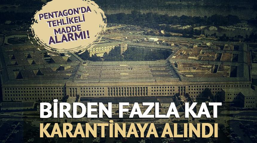 Pentagon&rsquo;da tehlikeli madde alarmı! Birden fazla kat karantinaya alındı