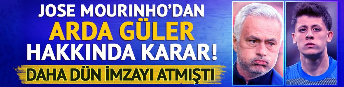 Jose Mourinho'dan Arda G&uuml;ler hakkında karar! Daha d&uuml;n imzayı atmıştı