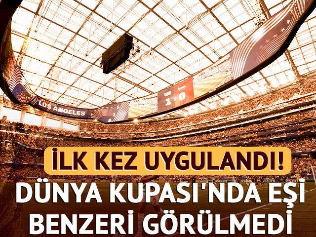 D&uuml;nya Kupası'nda yeni kural ilk kez uygulandı! Tarihe ge&ccedil;en an