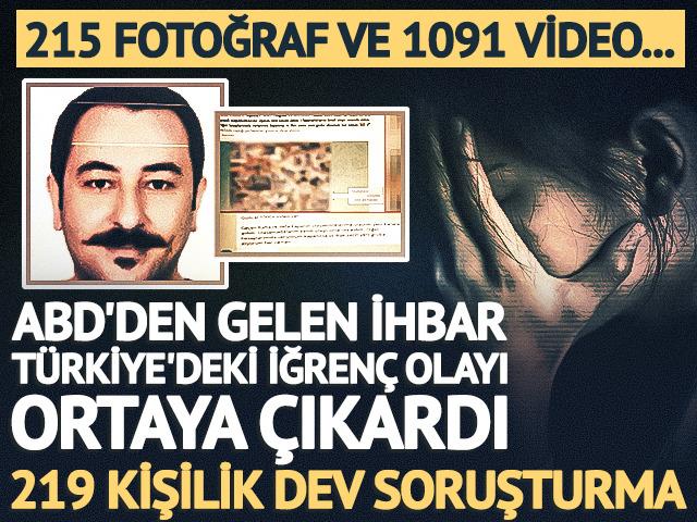 ABD'den gelen ihbar T&uuml;rkiye'deki istismarı ortaya &ccedil;ıkardı