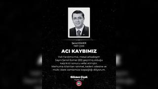 Kahreden haber! Kayseri Vali Yardımcısı Şenol Esmer hayatını kaybetti