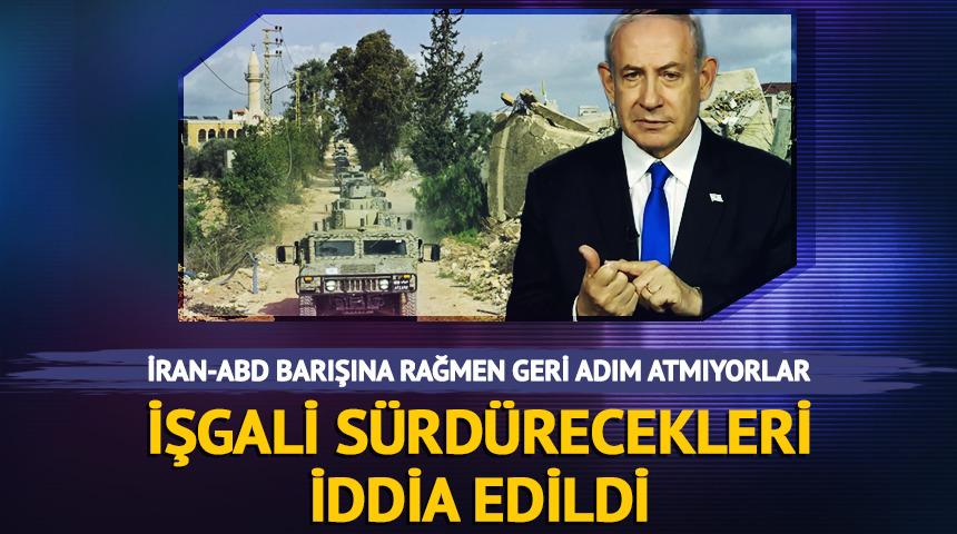 İsrail, ABD-İran barışına rağmen L&uuml;bnan'dan &ccedil;ekilmeyecek