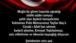 Aydın Valisi Varol&rsquo;dan şehit polis Baş i&ccedil;in taziye mesajı