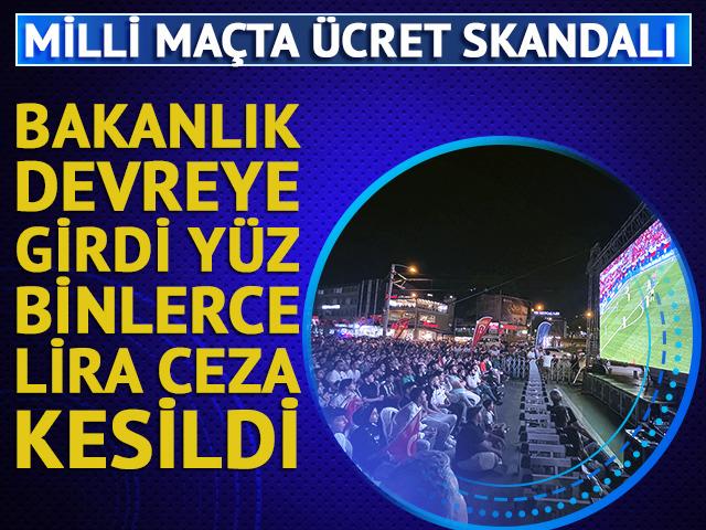 Milli ma&ccedil;ta giriş &uuml;creti tepkisi: İşletmeye 325 bin TL ceza