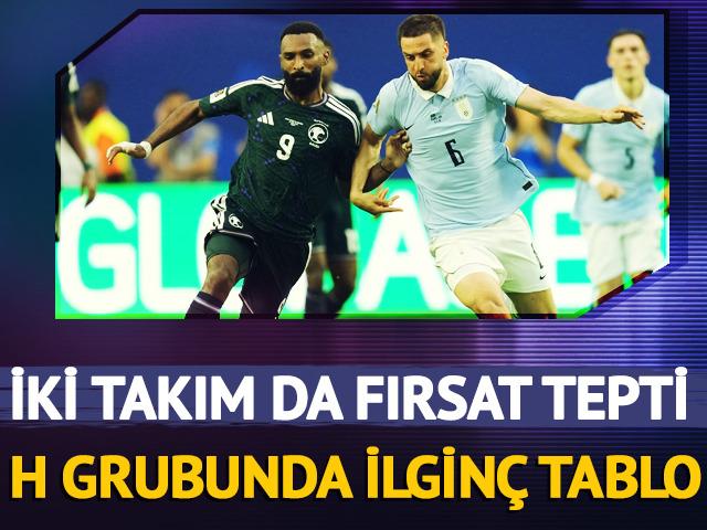 (&Ouml;zet) Fırsat teptiler: Suudi Arabistan ve Uruguay puanları paylaştı! H grubunda ilgin&ccedil; tablo