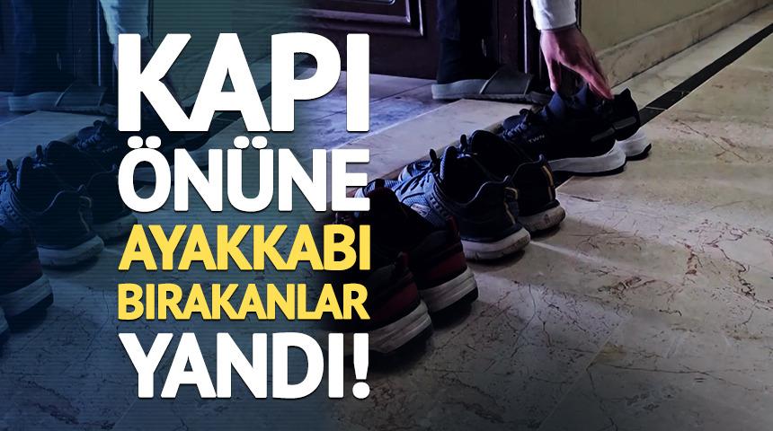 Kapı &ouml;n&uuml;ne ayakkabı bırakanlar yandı! Para cezası yolda