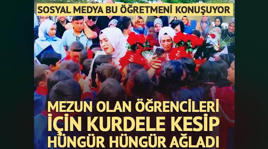 &Ouml;ğrencileri i&ccedil;in h&uuml;ng&uuml;r h&uuml;ng&uuml;r ağlayan &ouml;ğretmen g&uuml;ndem oldu